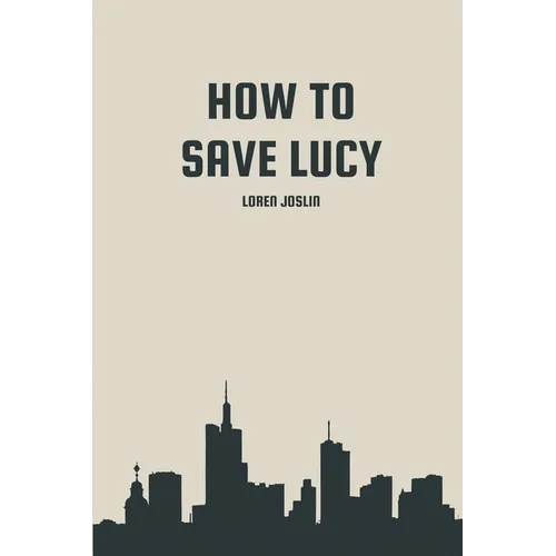 How to save Lucy - Paperback