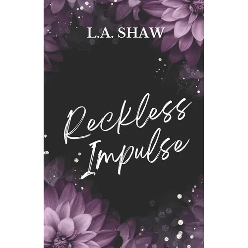 Reckless Impulse: Reckless Hearts Book 2 - Paperback