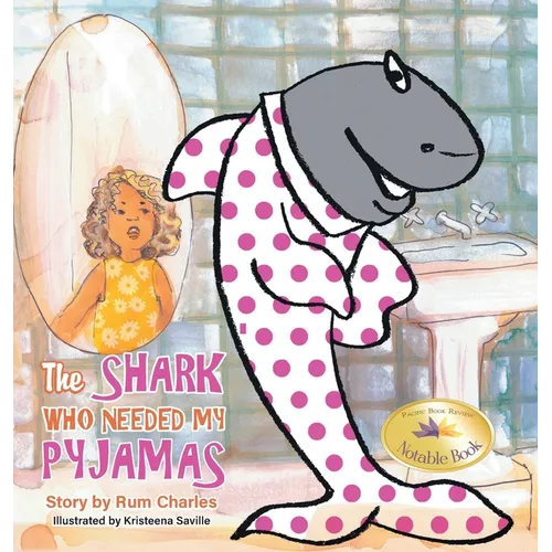 The Shark Who Needed My Pyjamas - Hardcover