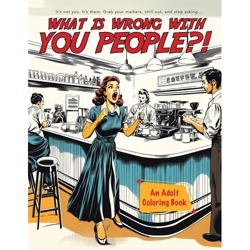 What Is Wrong With You People - Paperback