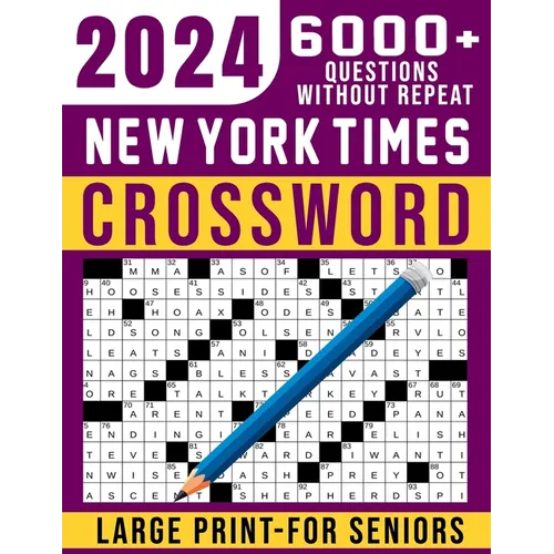 2024 New York Times Crossword For Seniors Large Print: 101 Easy to Medium Puzzles 2024 New Edition, Awesome Crossword Puzzles Book with Solutions - Paperback