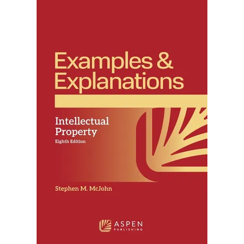 Examples & Explanations for Intellectual Property - Paperback