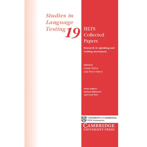 IELTS Collected Papers: Research in Speaking and Writing Assessment - Paperback