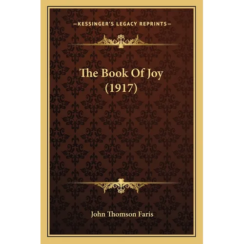 The Book Of Joy (1917) - Paperback