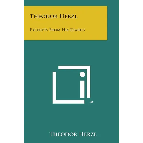 Theodor Herzl: Excerpts from His Diaries - Paperback