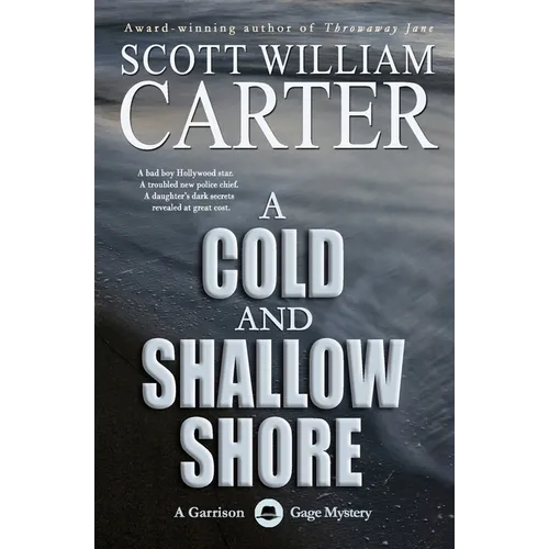 A Cold and Shallow Shore: A Garrison Gage Mystery - Paperback