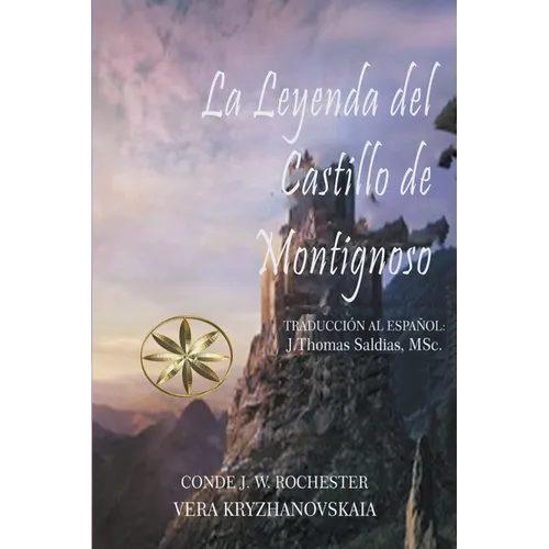 La Leyenda del Castillo de Montignoso - Paperback