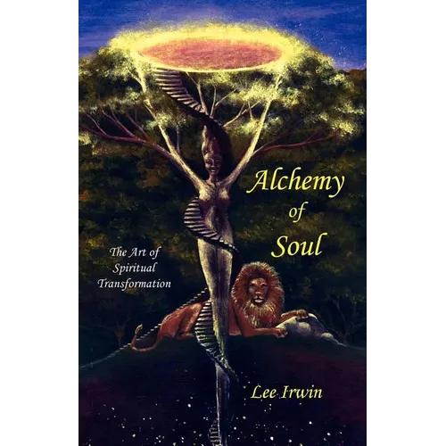 Alchemy of Soul: The Art of Spiritual Transformation - Paperback