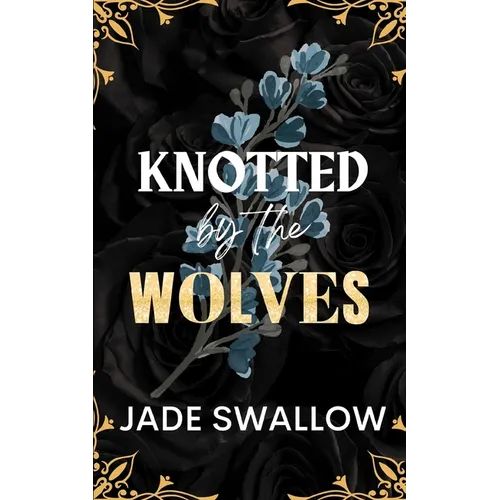 Knotted by the Wolves: Age gap reverse harem why choose fated mates werewolf monster romance with pregnancy - Paperback