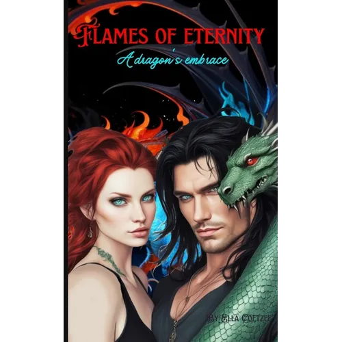 Flames of eternity: A dragon's embrace - Paperback