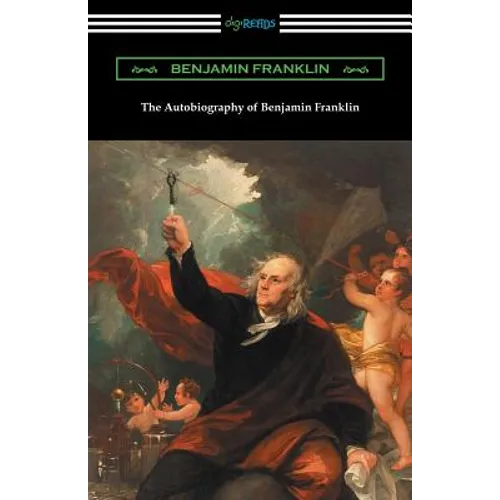 The Autobiography of Benjamin Franklin (with an Introduction by Henry Ketcham) - Paperback