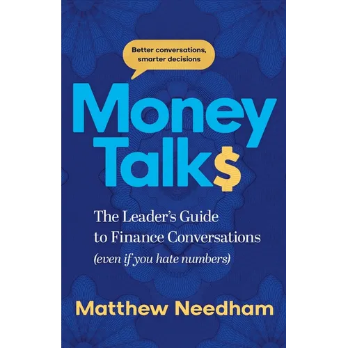 Money Talks: The Leader's Guide to Finance Conversations (even if you hate numbers) - Paperback