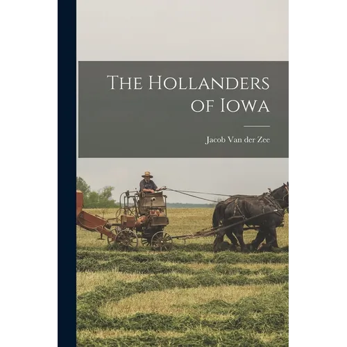 The Hollanders of Iowa - Paperback