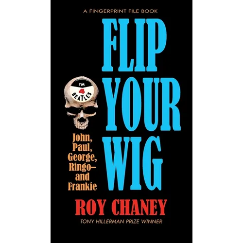 Flip Your Wig - Hardcover