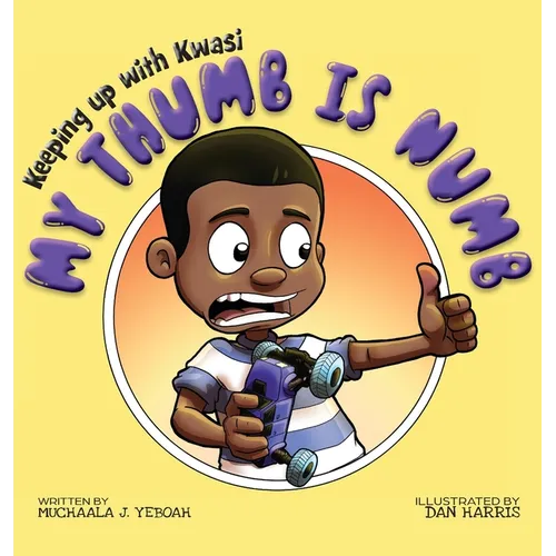 My Thumb is Numb - Hardcover