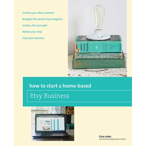 How to Start a Home-based Etsy Business - Paperback