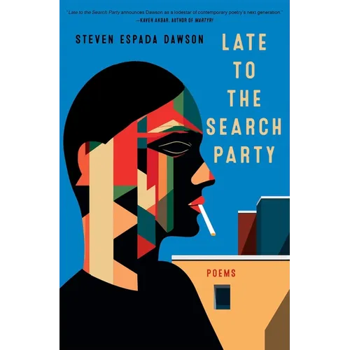 Late to the Search Party: Poems - Paperback