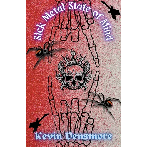 Sick Metal State of Mind - Paperback