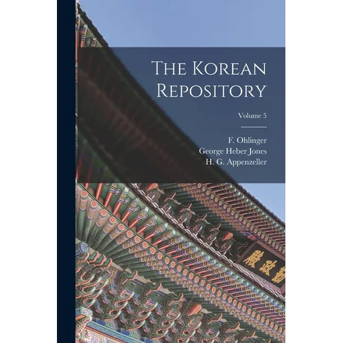 The Korean Repository; Volume 5 - Paperback
