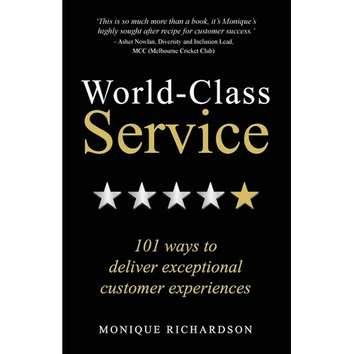 World Class Service: 101 ways to deliver exceptional customer experiences - Paperback