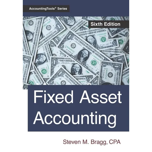 Fixed Asset Accounting: Sixth Edition - Paperback