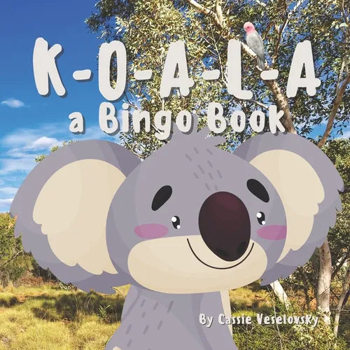 Koala: A Bingo Book: a children's book about Australia and it's cuddly Koala - Paperback