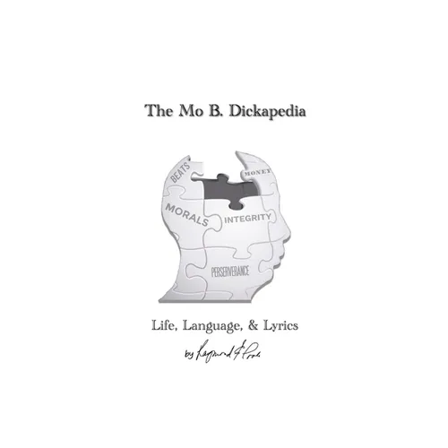 The Mo B. Dickapedia: Life, Language, & Lyrics - Paperback
