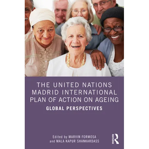 The United Nations Madrid International Plan of Action on Ageing: Global Perspectives - Paperback