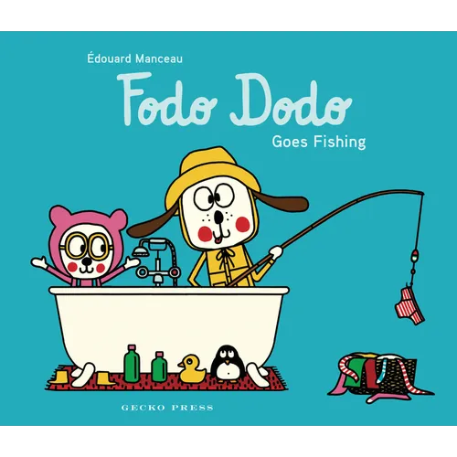 Fodo Dodo Goes Fishing - Hardcover