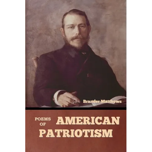 Poems of American Patriotism - Paperback