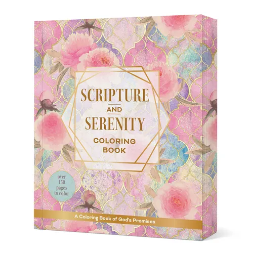 Scripture and Serenity Coloring Book: A Coloring Book of God's Promises - Over 150 Pages to Color - Paperback