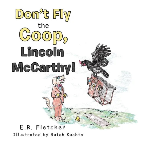 Don't Fly the Coop, Lincoln Mccarthy! - Paperback