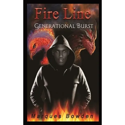 Fire Line: Generational Burst - Hardcover