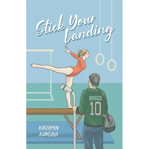 Stick Your Landing: A pro hockey player x gymnast romance - Paperback