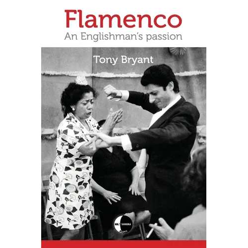 Flamenco: An Englishman's passion - Paperback