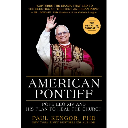 American Pontiff: Pope Leo XIV and His Plan to Heal the Church - Hardcover