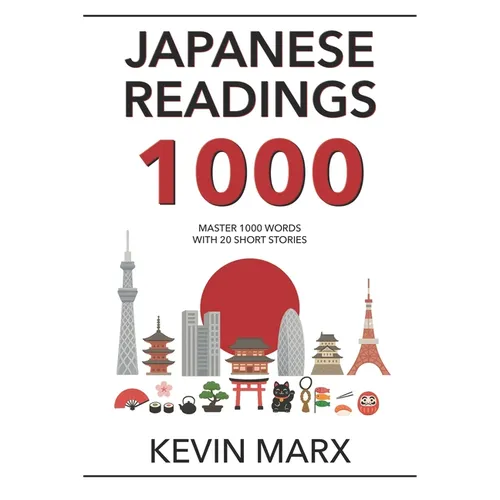 Japanese Readings 1000: Master 1000 Words with 20 Short Stories - Paperback