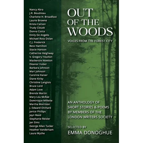 Out of the Woods: Voices from the Forest City - Paperback