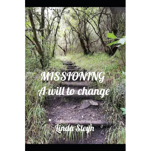 Missioning: A will to change - Paperback