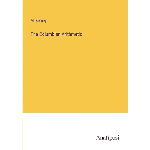 The Columbian Arithmetic - Paperback