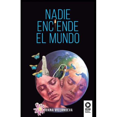 Nadie enciende el mundo - Paperback