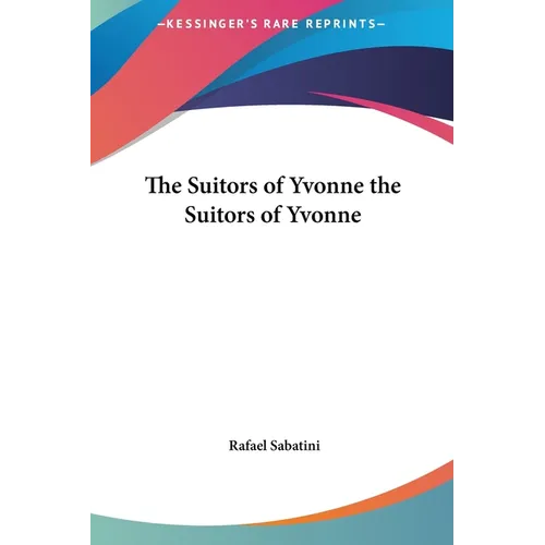 The Suitors of Yvonne the Suitors of Yvonne - Hardcover