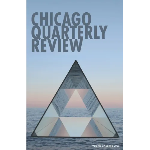 Chicago Quarterly Review #37 - Paperback