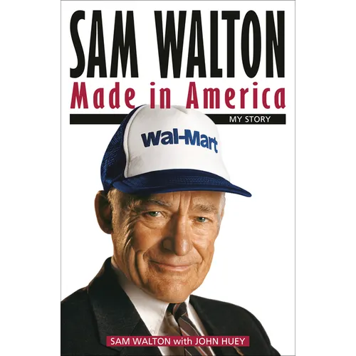 Sam Walton: Made in America: My Story - Paperback