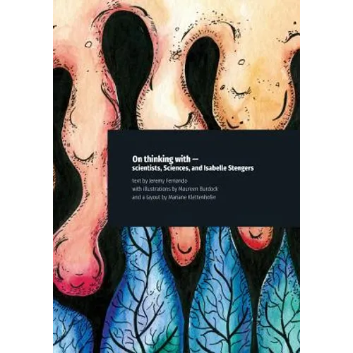 On thinking with - scientists, Sciences, and Isabelle Stengers - Paperback