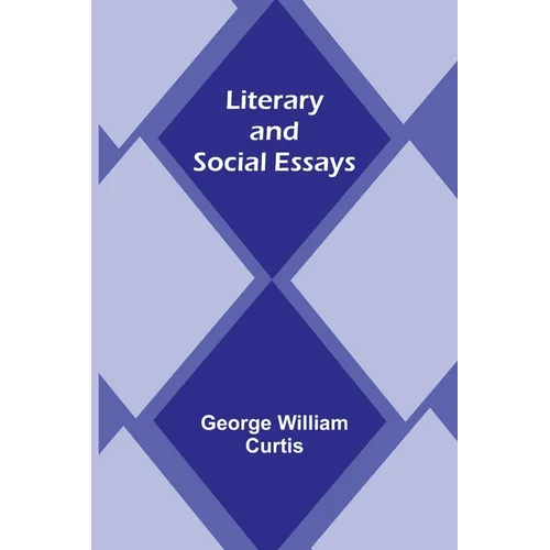 Literary and Social Essays - Paperback