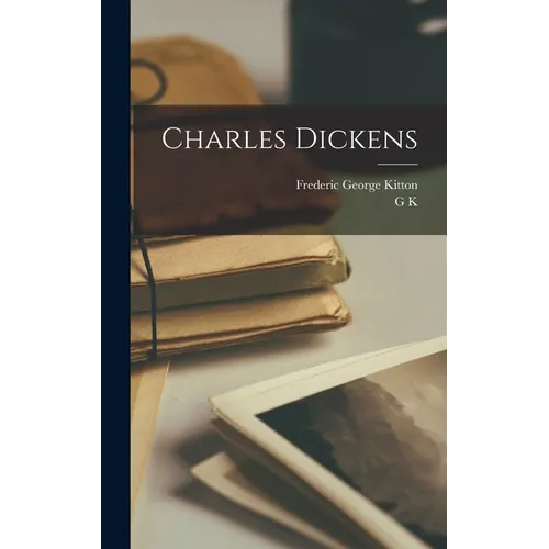 Charles Dickens - Hardcover