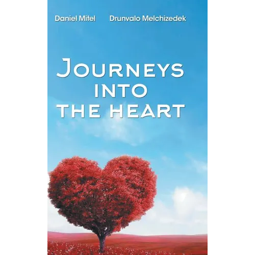 Journeys into the Heart - Hardcover