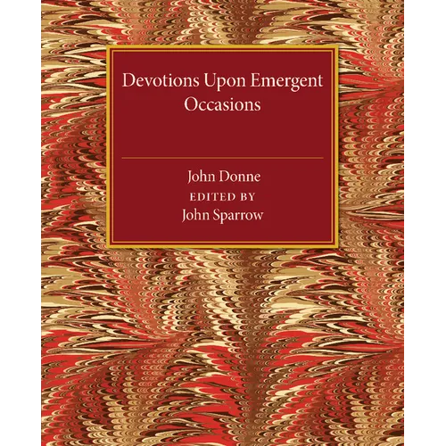 Devotions Upon Emergent Occasions - Paperback