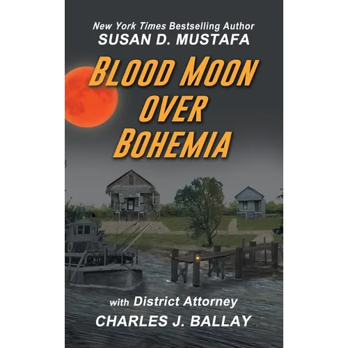 Blood Moon Over Bohemia - Hardcover